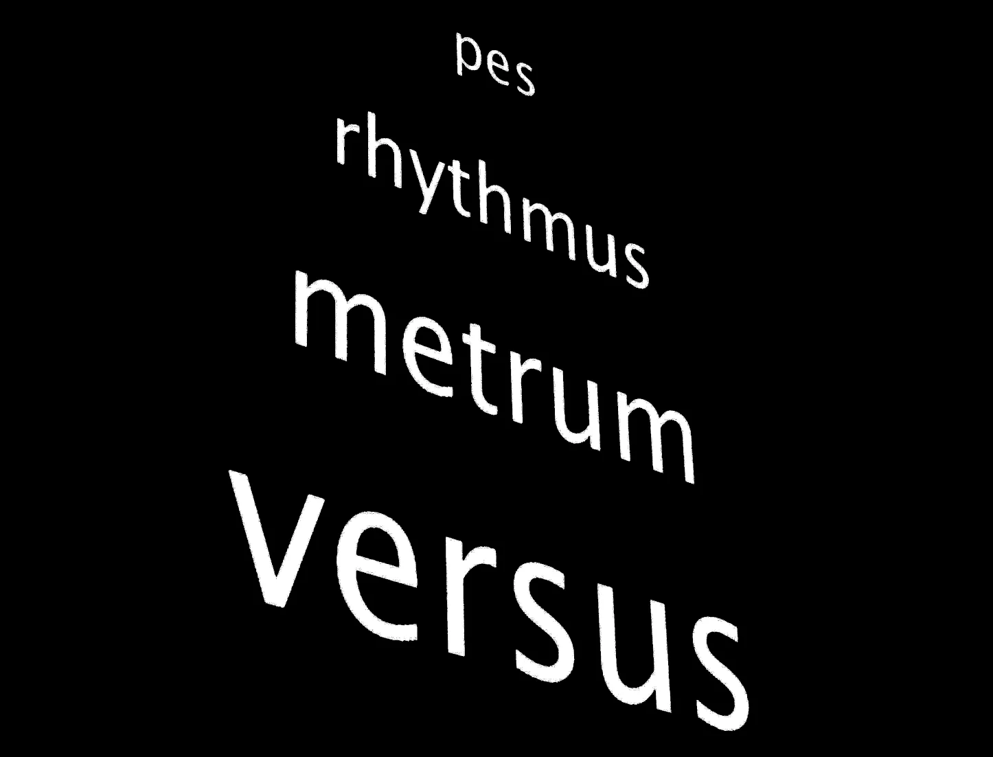 Dark screen or projection displaying white text reading rhythmus / metrum / Versus (partially cropped)