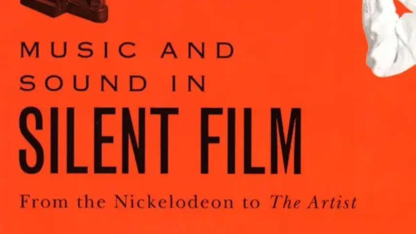Cover of Music and Sound in Silent Film, Routledge, showing silhouettes of a pianist and conductor